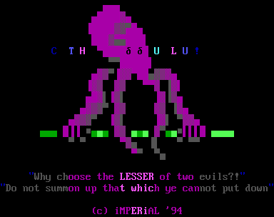 Darkforce's sig drawn for Cthulu, an ansi version of the above ascii.  Drawn while DF was still in iMPERiAL.